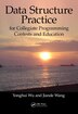 Data structure practice : for collegiate programming contests and education